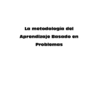 La metodología del Aprendizaje Basado en Problemas